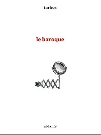 Le baroque, Christophe Tarkos