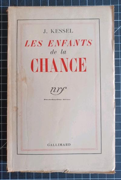 Joseph Kessel Les Enfants de la chance Gallimard 1934 �dition ancienne