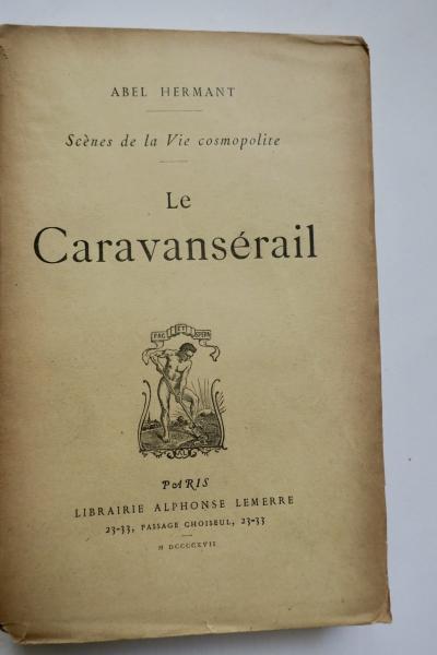 HERMANT Le Caravans�rail   Scenes From Cosmopolitan Life Book 1917