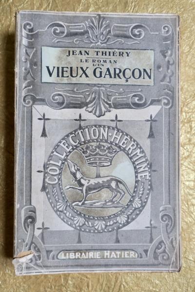 Le Roman D Un Vieux Gar�on Humorous And Sentimental Novel