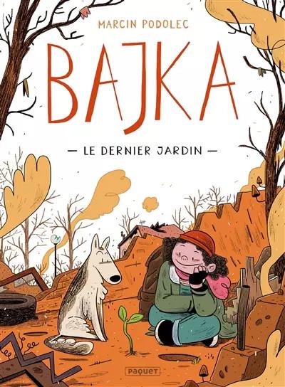 Bajka T1: Le Dernier jardin