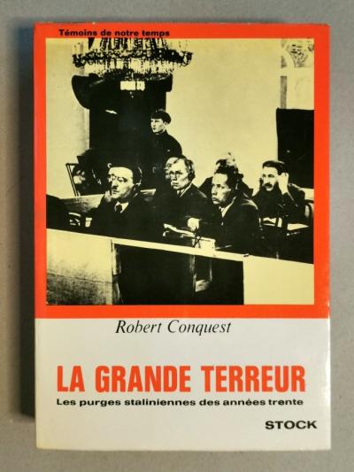 LA GRANDE TERREUR, LES PURGES STALINIENNES..   ROBERT CONQUEST   STOCK, 1970  a5