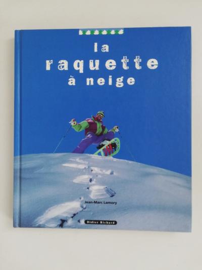 La Raquette � Neige de Jean Marc Lamory, 1995