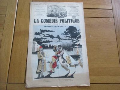 JOURNAL AFFICHE  LA COMEDIE POLITIQUE N� 160 1882 ZEDE RENTREE TRIOMPHALE ORIENT