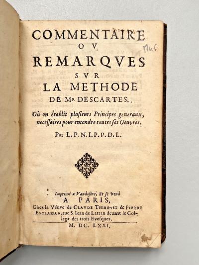 L.P.N.I.P.P.D.L. - Commentaire sur la M�thode de Descartes   Paris   1671
