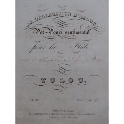 TULOU Jean Louis La D�claration d'Amour op 38 Piano Fl�te ca1835