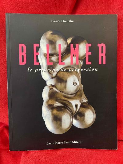 DOURTHE (Pierre)   Bellmer, le principe de perversion. Jean Pierre Faur, 1999.