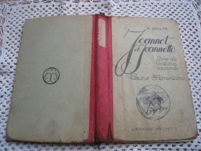 Livre de lecture courante 1924 deuxi�me �dition JEANNOT ET JEANNETTE K. Seguin