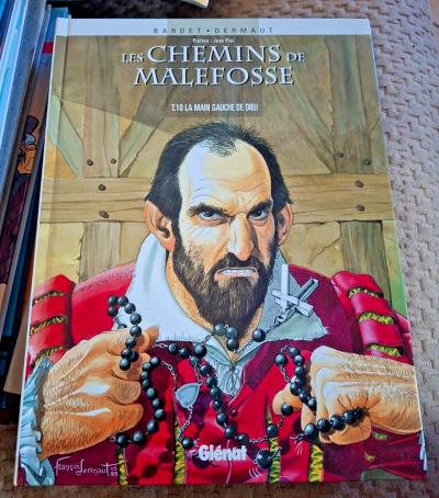 LES CHEMINS DE MALEFOSSE T 10 LA MAIN GAUCHE DE DIEU DERMAUT BD EO GLENAT TTBE