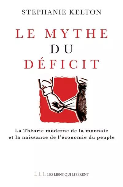 Le mythe du d�ficit, Stephanie Kelton