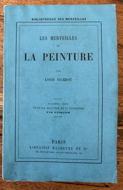 Les Merveilles de la Peinture par L. Viardot (Biblioth�que des merveilles) Hache