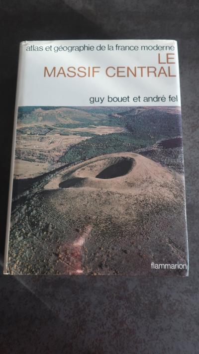 L5  Le massif central  Guy Bouet-Andr� Fel  Flammarion