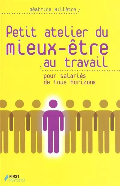 Petit atelier du mieux �tre au travail, pour salari�s de tous horizons, BEATRICE
