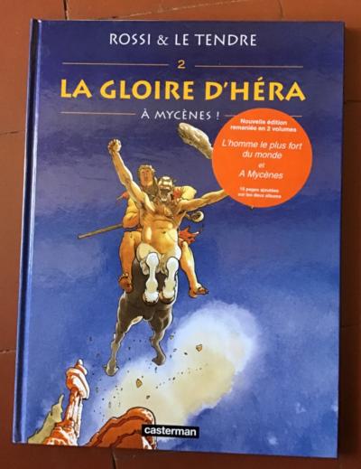 ROSSI et LE TENDRE. A Mycenes ! La gloire d Hera.  Casterman 2002. Nvll �dition