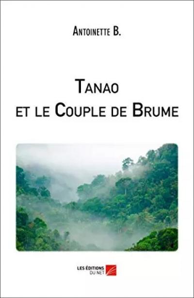 Tanao et le Couple de Brume, Antoinette B.