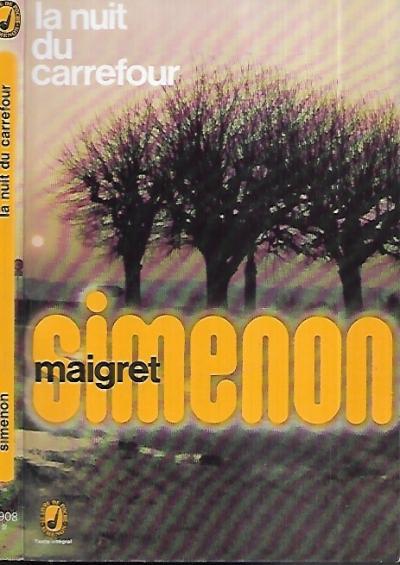 SIMENON est MAIGRET : la nuit du carrefour  le Livre de poche 2908