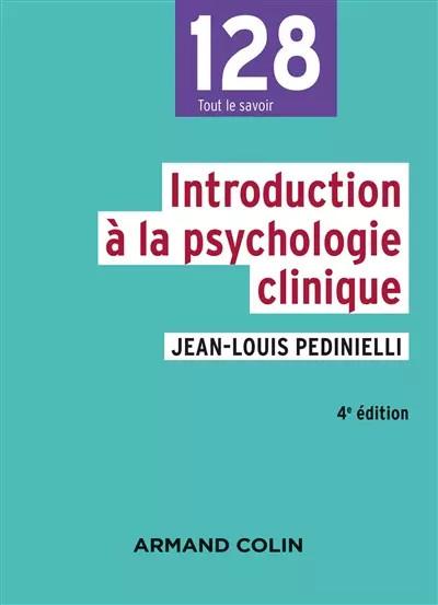 Introduction � la psychologie clinique   4e �d., Jean Louis Pedinielli