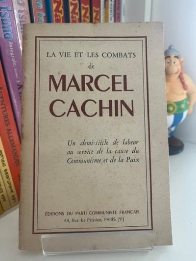 Parti communiste fran�ais   La vie et les combats de Marcel Cachin   1949