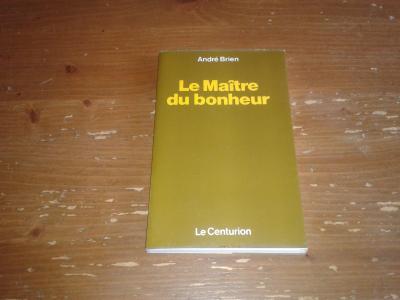 Le ma�tre du bonheur de Andr� Brien 1974