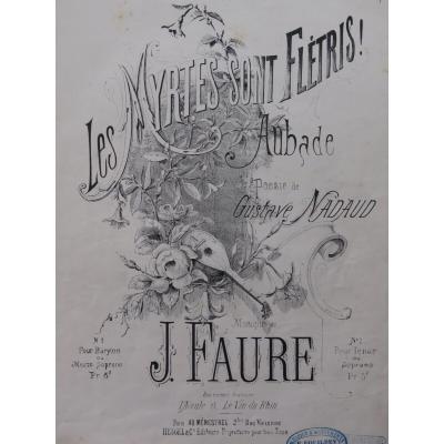FAURE J. I Myrti Sono Appassiti !! Canto Pianoforte Ca1875