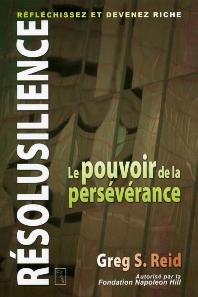 R�solusilience : pouvoir de la pers�v�rance