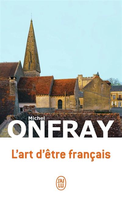L'art d'�tre fran�ais : lettres � de jeunes philosophes