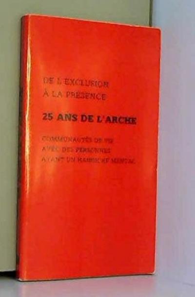 25 ans de l'arche, communaut�s de vie avec des personnes ayant un handicap ment