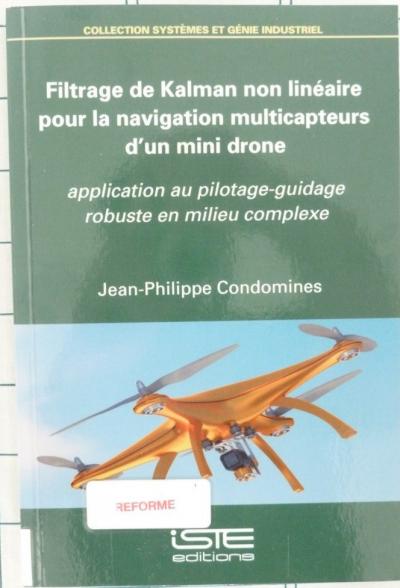 Filtrage de Kalman non lin�aire pour la navigation multicapteurs d un mini drone