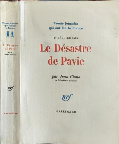 Le D�sastre de Pavie   25 f�vrier 1525 | Jean Giono | Tr�s bon �tat