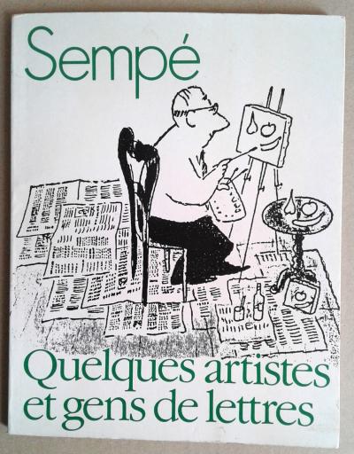 SEMPE Quelques Artistes Et Gens De Lettres   1984   TBE