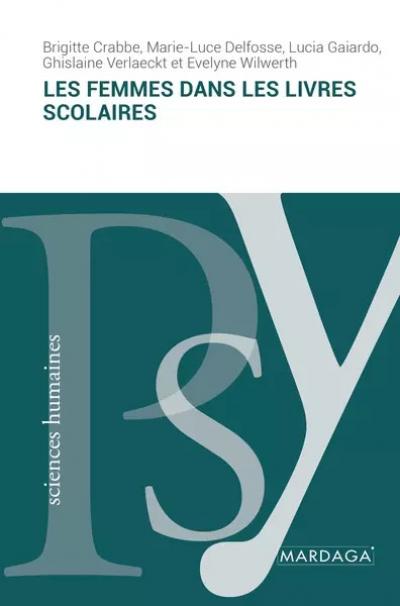Les femmes dans les livres scolaires, Brigitte Crab�, Marie Luce Delfosse et Luc