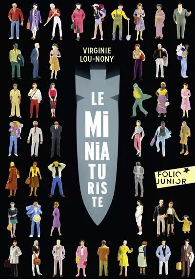 Le miniaturiste   Folio Junior   A partir de 12 ans, Virginie Lou Nony