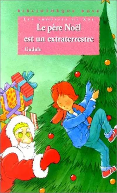 Les frousses de Zo� : Le P�re No�l est un extraterrestre, Gudule
