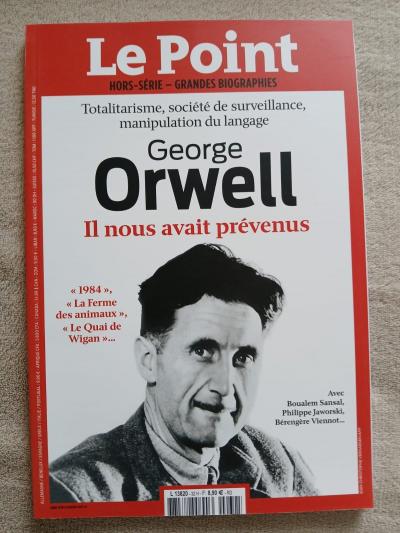 Le point Hors s�rie 32 Georges Orwell il nous avait pr�venus