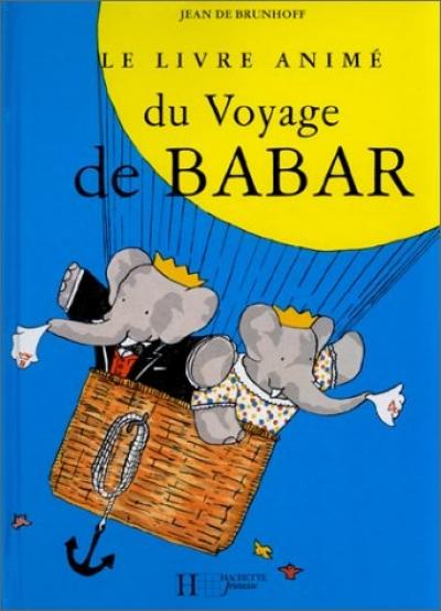 Le Livre anim� du voyage de Babar