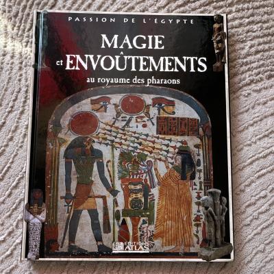 �ditions Atlas Passion de l'�gypte   Magie et Envo�tements des Pharaons