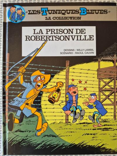 La prison de Robertsonville Edition Sp�ciale avec ex libris sign� Lambil