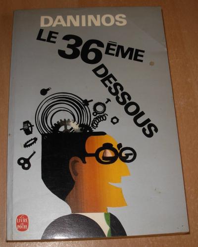 Le 36�me Dessous, de Pierre DANINOS