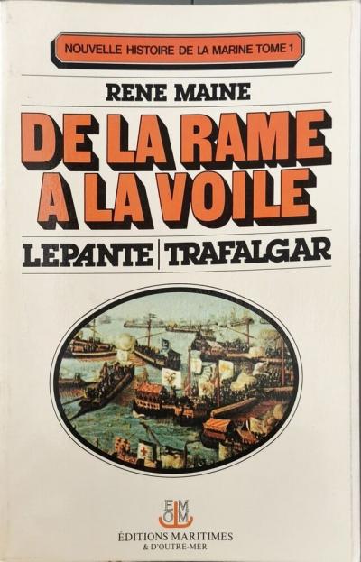 De la rame � la voile : L�pante Trafalgar T1 | Ren� Maine | Bon �tat