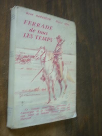 CAMARGUE  	Baranger Ren�  Maria Spel : Ferrade de tous les temps Ren� baranger E