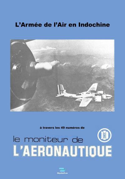 L'arm�e de l'Air en Indochine (aviation guerre Vietnam Laos Cambodge)