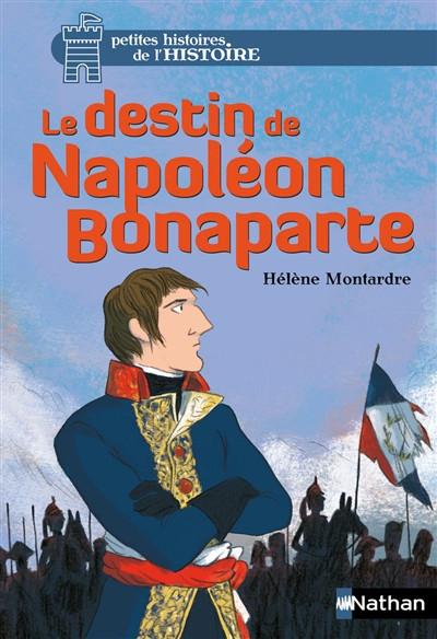 Le destin de Napol�on Bonaparte
