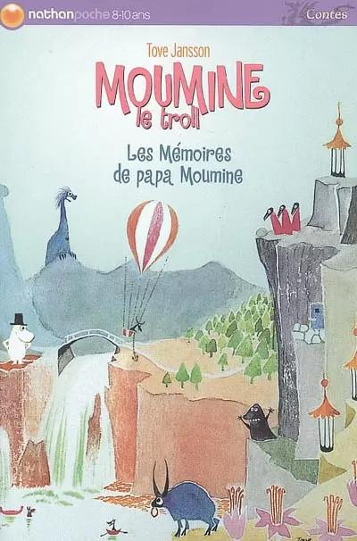 Moumine le troll, Tome 3 : Les M�moires de papa Moumine, Tove Jansson
