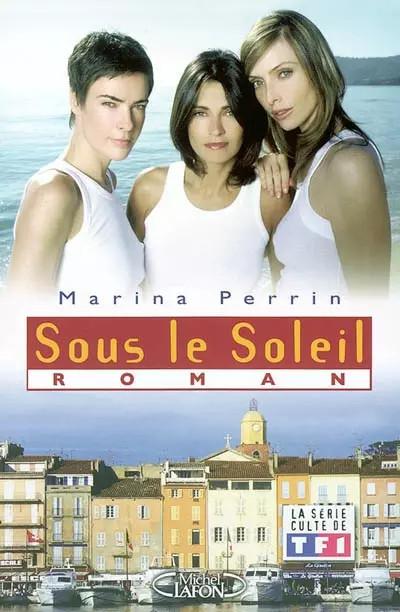 Sous le soleil, Marina Perrin