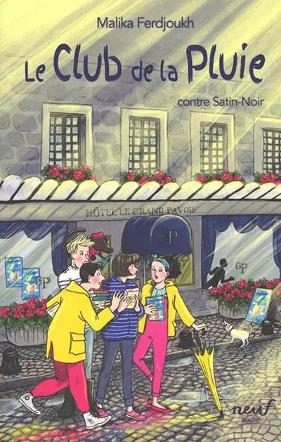 Le Club de la Pluie   Contre Satin Noir, Malika Ferdjoukh