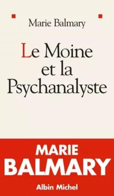 Le Moine et la psychanalyste, Marie Balmary