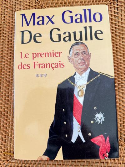 DE GAULLE LE PREMIER FRANCAIS. MAX GALLO TOME 3