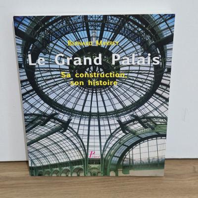 �ditions A. et J. Picard Bernard Marrey Le Grand Palais ISBN 2 7084 0776 7