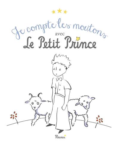 Je compte les moutons avec Le Petit Prince : un livre pour s'endormir