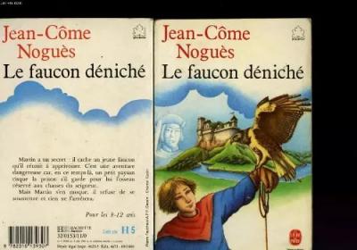 Le faucon deniche, NOGUES JEAN COME